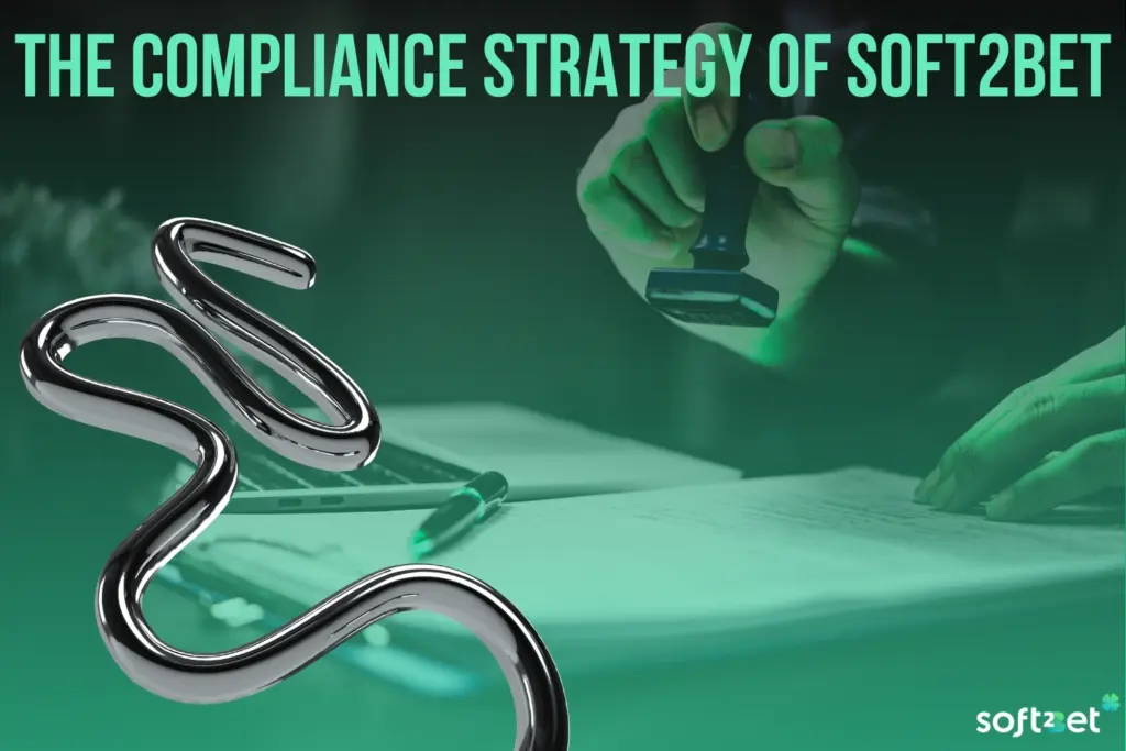 Soft2Bet’s Regulatory Approach